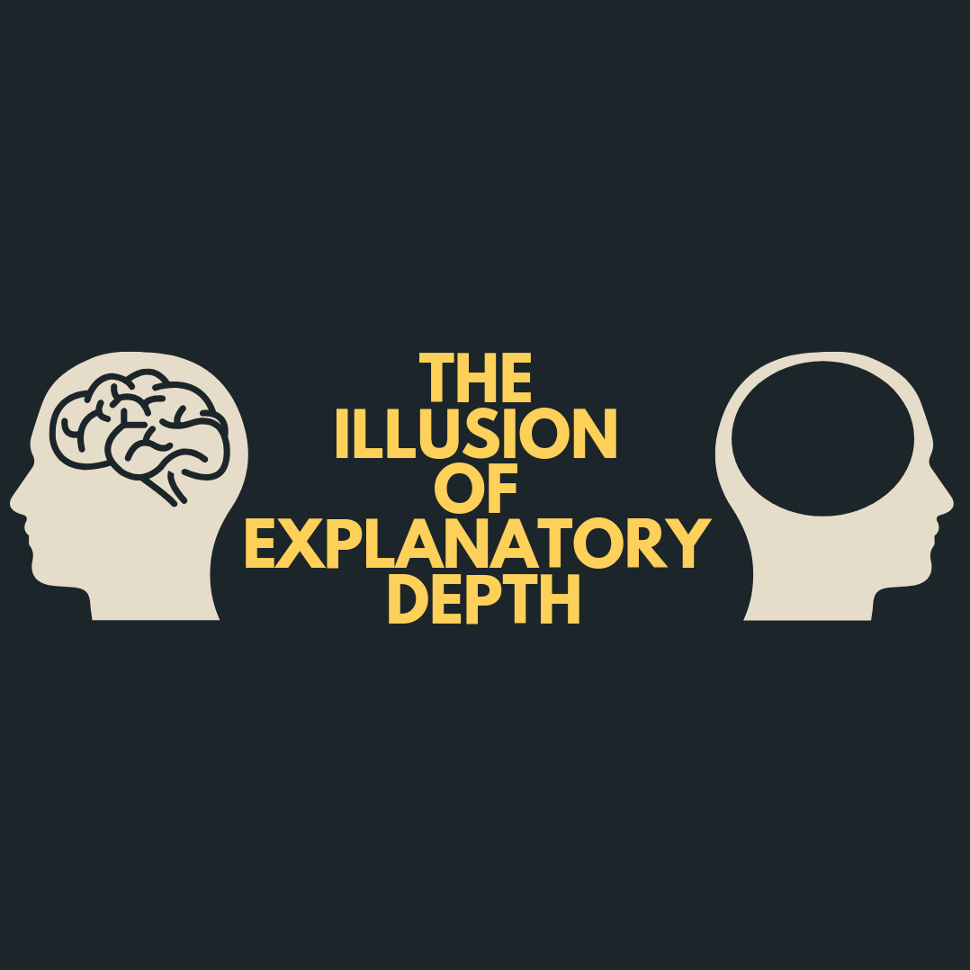 The Illusion of Explanatory Depth