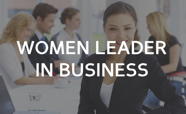 Women leaders in business?