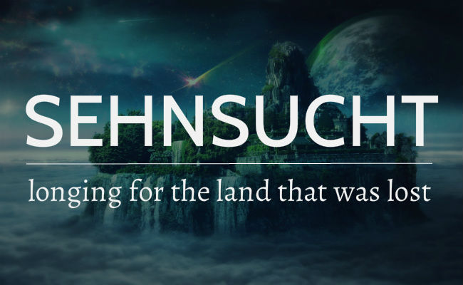 Sehnsucht - Longing For The Land That Was Lost