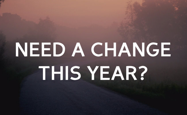 Need a change this year?