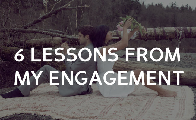6 Lessons from my Engagement