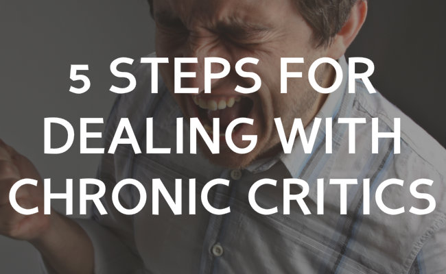 5 steps to deal with chronic critics