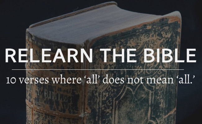 10 Bible verses where ‘all’ does not mean ‘all.’