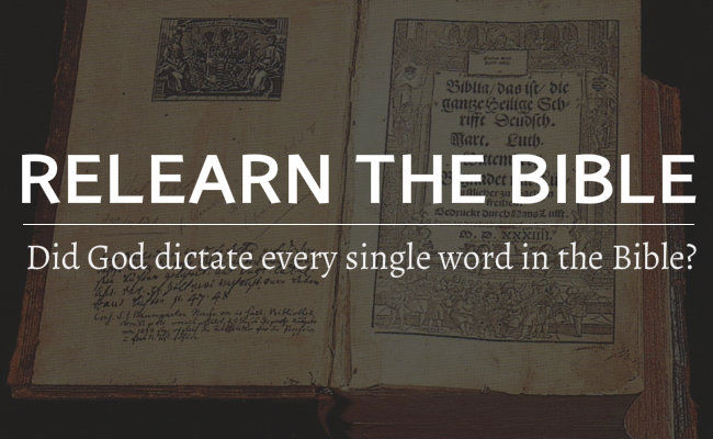 Did God dictate every single word in the Bible?