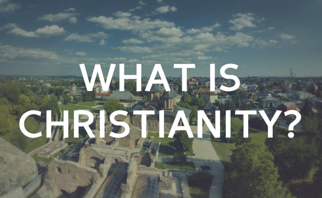 What is Christianity