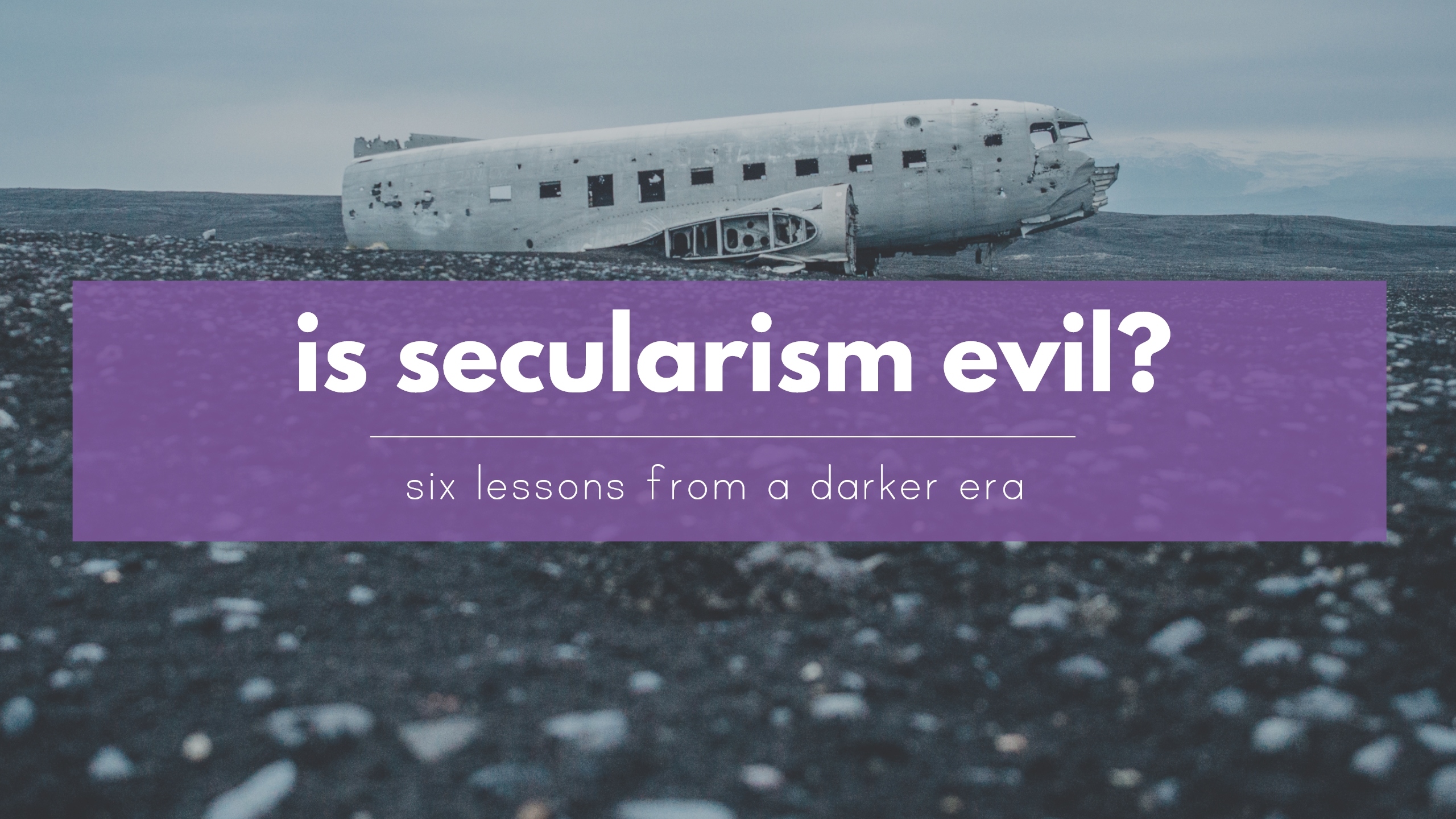 Is secularism evil? six lessons from a darker era